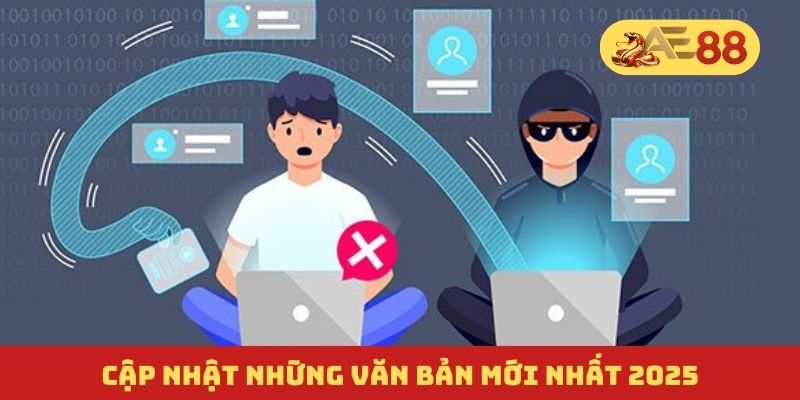 Cập nhật những văn bản mới nhất 2025 Cập nhật những văn bản mới nhất 2025