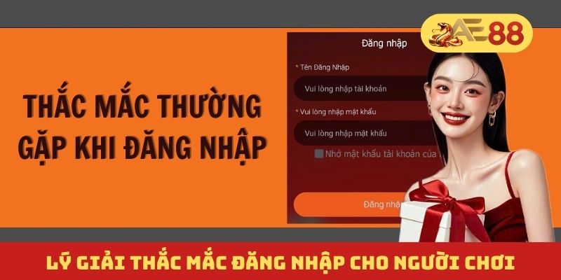 Lý giải thắc mắc đăng nhập cho người chơi Lý giải thắc mắc đăng nhập cho người chơi