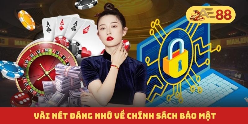 Vài nét đáng nhớ về chính sách bảo mật Vài nét đáng nhớ về chính sách bảo mật